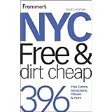 Frommer's NYC Free and Dirt Cheap (Frommer's Free and Dirt Cheap)