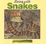 Living with Snakes (Eye to Eye with Snakes)