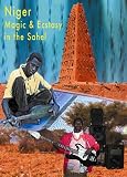 Niger: Magic and Ecstasy in the Sahel