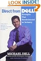 Direct from Dell: Strategies that Revolutionized an Industry