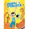 Raph' et Pot�toz, Tome 3 : Maximum bueno !!!