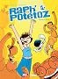 Raph' et Pot�toz, Tome 3 : Maximum bueno !!!