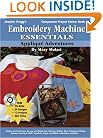 Embroidery Machine Essentials - Applique Adventures: Companion Project Series: Book 6 (Jeanine Twigg's Companion Project Series)