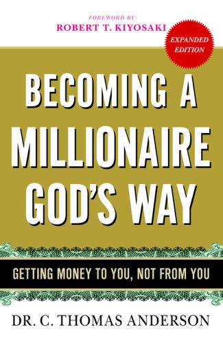 Becoming a Millionaire God's Way: Getting Money to You, Not from You under Stewardship in The Books Store