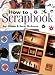 How to Scrapbook