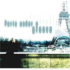 Paris Under A Groove - Vol 1