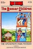The Amusement Park Mystery (Boxcar Children Mysteries)