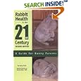 Rabbit Health in the 21st Century: A Guide for Bunny Parents by  Kathryn R. Smith