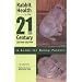 Rabbit Health in the 21st Century Second Edition:A Guide for Bunny Parents