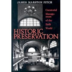Historic Preservation: Curatorial Management of the Built World