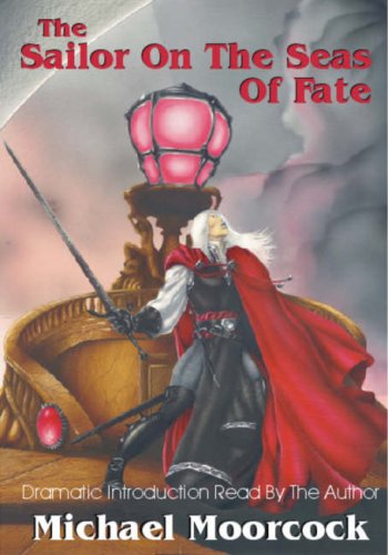 Elric Volume 2: The Sailor On The Seas Of Fate: Sailor on the Seas of Fate v. 2