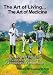 The Art of Living: The Art of Medicine - The Wit and Wisdom of Life and Medicine - A Physician