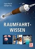 Raumfahrt-Wissen - Eugen Reichl