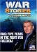 WAR STORIES IRAQ: FIVE YEARS IN THE FIGHT FOR FREEDOM