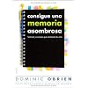 Consigue una memoria asombrosa: T�cnicas y consejos que cambiar�n tu vida (Divulgacion - Autoayuda)