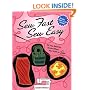 Sew Fast Sew Easy: All You Need to Know When You Start to Sew