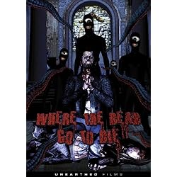 Where The Dead Go To Die