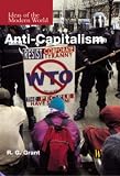 Anti-capitalism (Ideas of the Modern World)