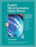 Plunkett s Telecommunications Industry Almanac 2009: Telecommunications Industry Market Research, Statistics, Trends and Leading Companies (Plunkett s Telecommunications Industry Almanac)