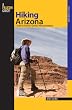 Hiking Arizona, 3rd: A Guide to Arizona's Greatest Hiking Adventures (State Hiking Guides Series)
