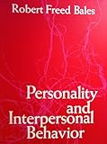 Personality and interpersonal behavior