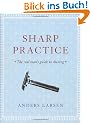 Sharp Practice: The Real Man's Guide to Shaving
