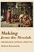 Making Jesus the Messiah: Saint Paul and the God-fearers: a Market View