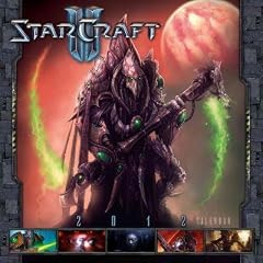 (Starcraft II Calendar (2012)) By Blizzard Entertainment (Author) calendar on (07 , 2011)