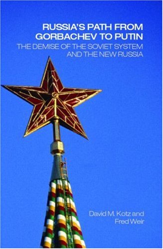 Russia's Path from Gorbachev to Putin