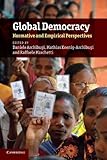 Global democracy : normative and empirical perspectives