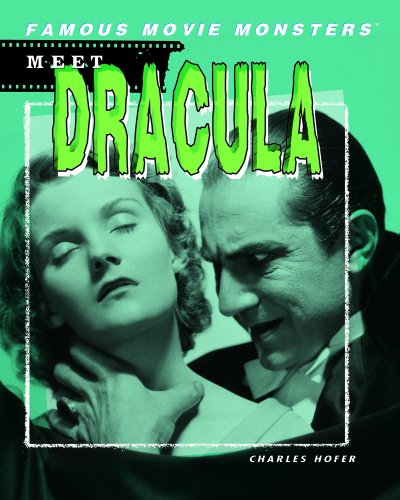 Meet Dracula (Famous Movie Monsters)