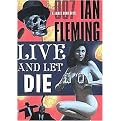 Live and Let Die (James Bond Series) (Unabridged) (Compact Disc)