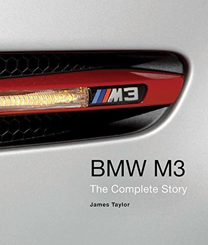 BMW M3: The Complete Story by Taylor, James (2014) Hardcover