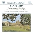 Stanford:Choral and Organ Works