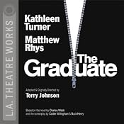 The Graduate (Dramatized) | [Terry Johnson, Charles Webb, Calder Willingham, Buck Henry]