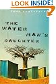 The Water Man's Daughter