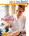 Alles Poletto! (Autoren-Kochb�cher)