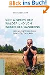 Vom Wispern der W�lder und vom Wesen...
