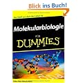 Molekularbiologie f�r Dummies: Der Stoff, aus dem das Leben ist