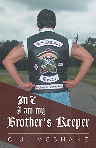M.C. I Am My Brother's Keeper, by C.J. McShane