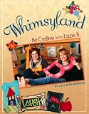 Whimsyland: Be Cre8ive with Lizzie B