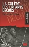 La col�re des enfants d�chus - Grand Prix de la Litt�rature Polici�re 2006