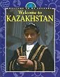 Welcome to Kazakhstan (Welcome to My Country)