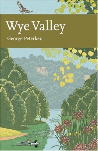 City Travel Guides Discounted  Books : Wye Valley (Collins New Naturalist Library)