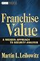 Franchise Value: A Modern Approach to Security Analysis (Wiley Finance)