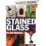 Stained Glass for the Beginner