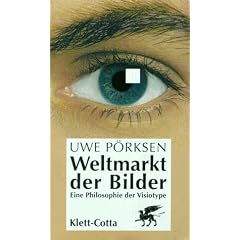 Weltmarkt der Bilder: Eine Philosophie der Visiotype