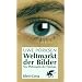Weltmarkt der Bilder: Eine Philosophie der Visiotype