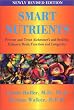 Smart Nutrients: Prevent and Treat Alzheimer's and Senility, Enhance Brain Function and Longevity