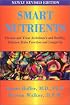 Smart Nutrients: Prevent and Treat Alzheimer's, Enhance Brain Function